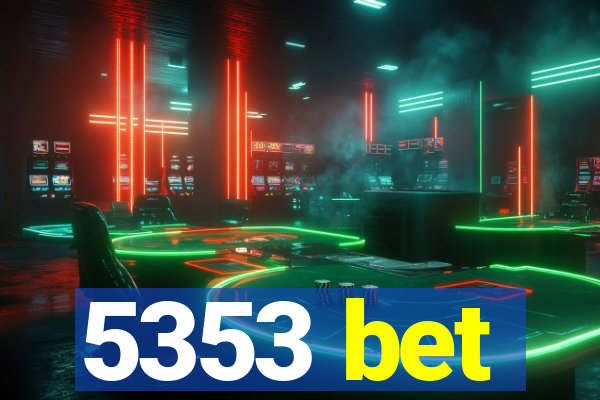 5353 bet